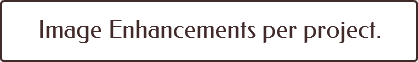 Image Enhancements per project.