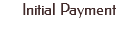 Initial Payment